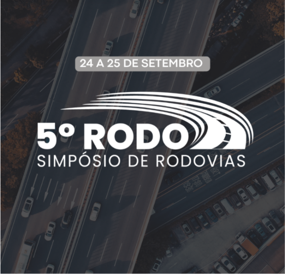 5º RODO Simpósio de Rodovias